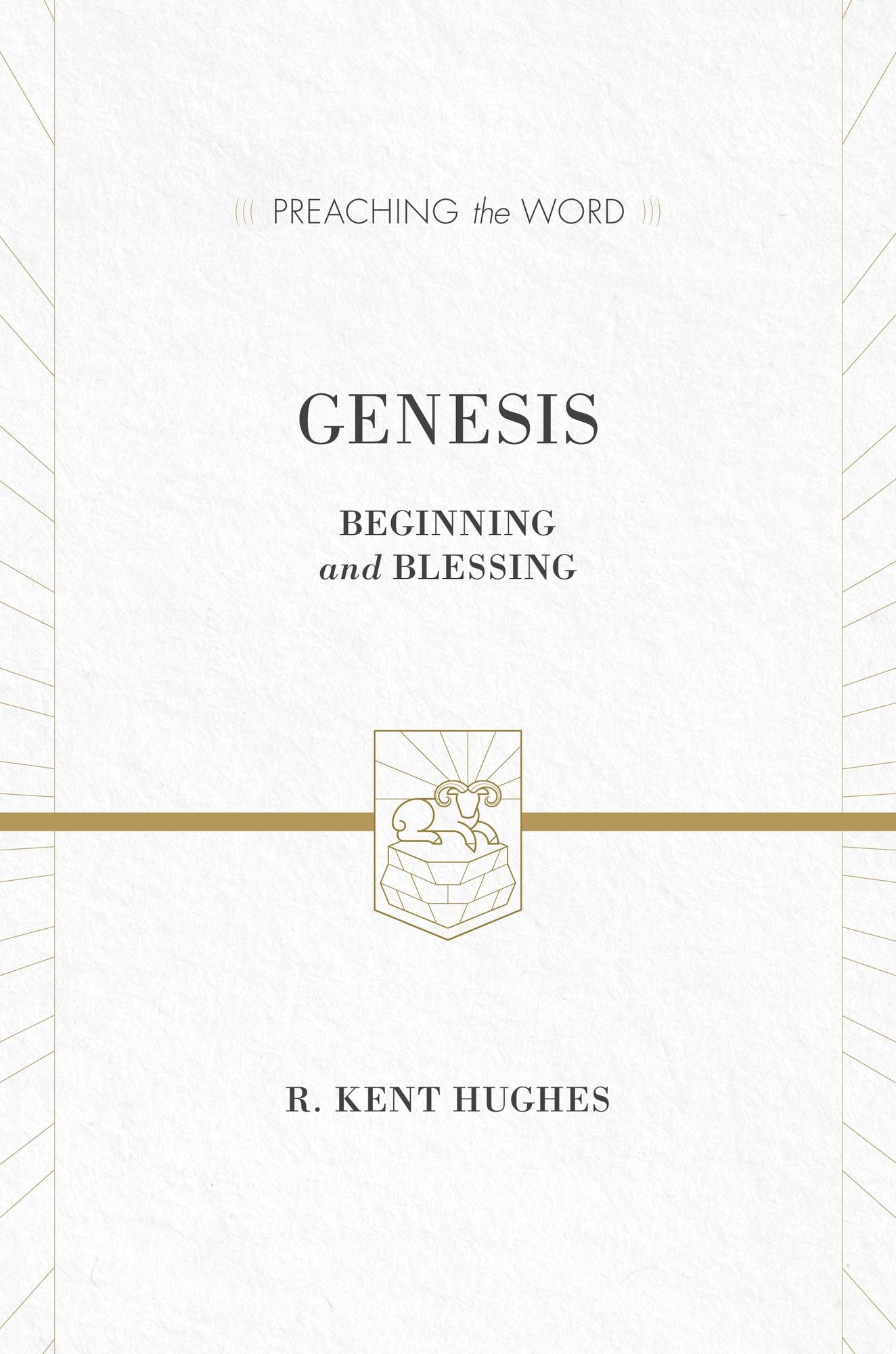 Genesis: Beginning and Blessing
