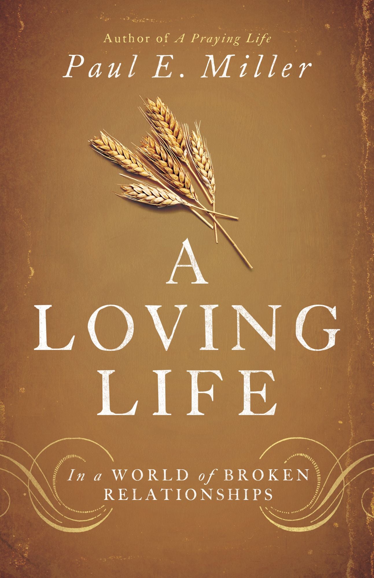 A Loving Life: In a World of Broken Relationships