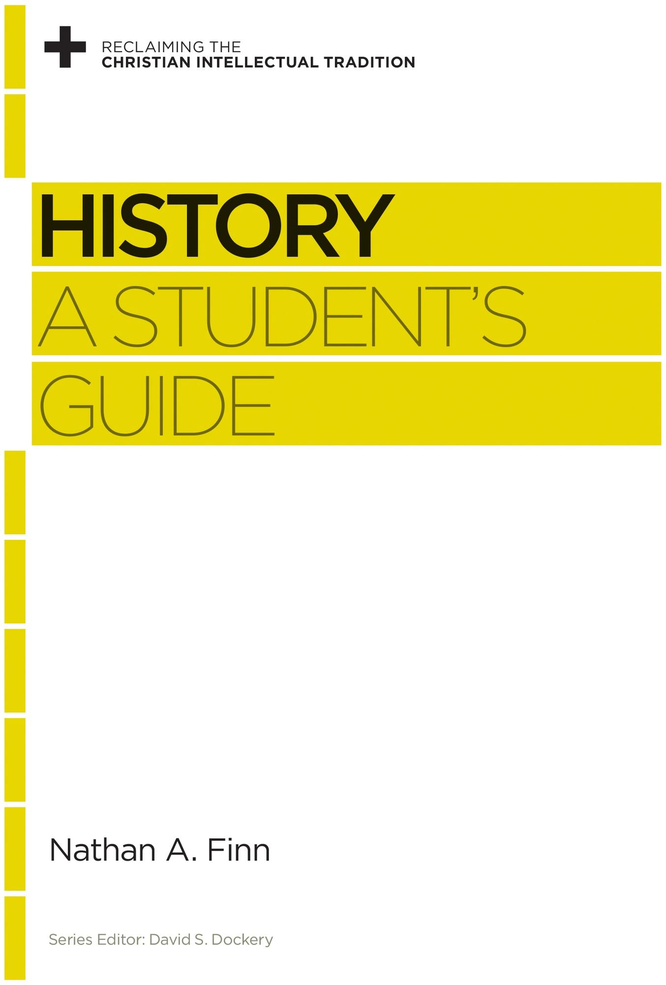 History: A Student's Guide