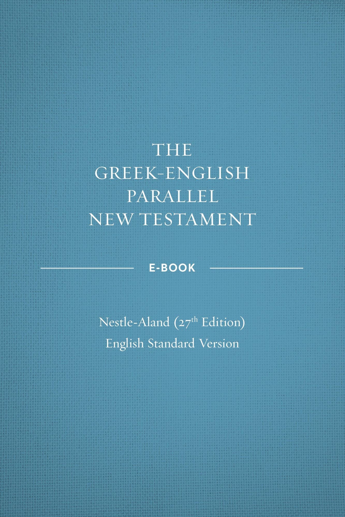 ePub-Greek-English Parallel New Testament ebook: NA27&mdash;ESV