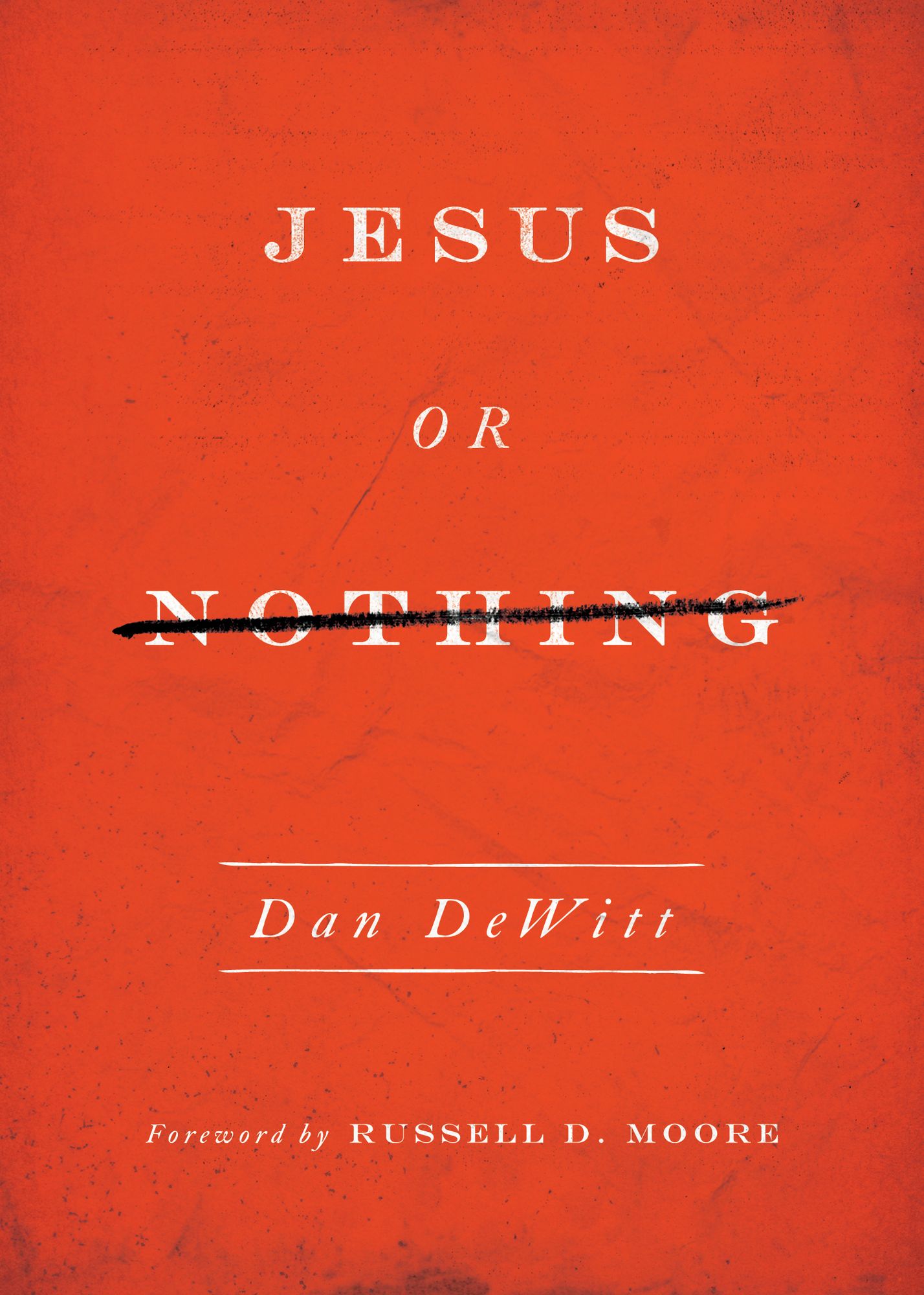 Jesus or Nothing