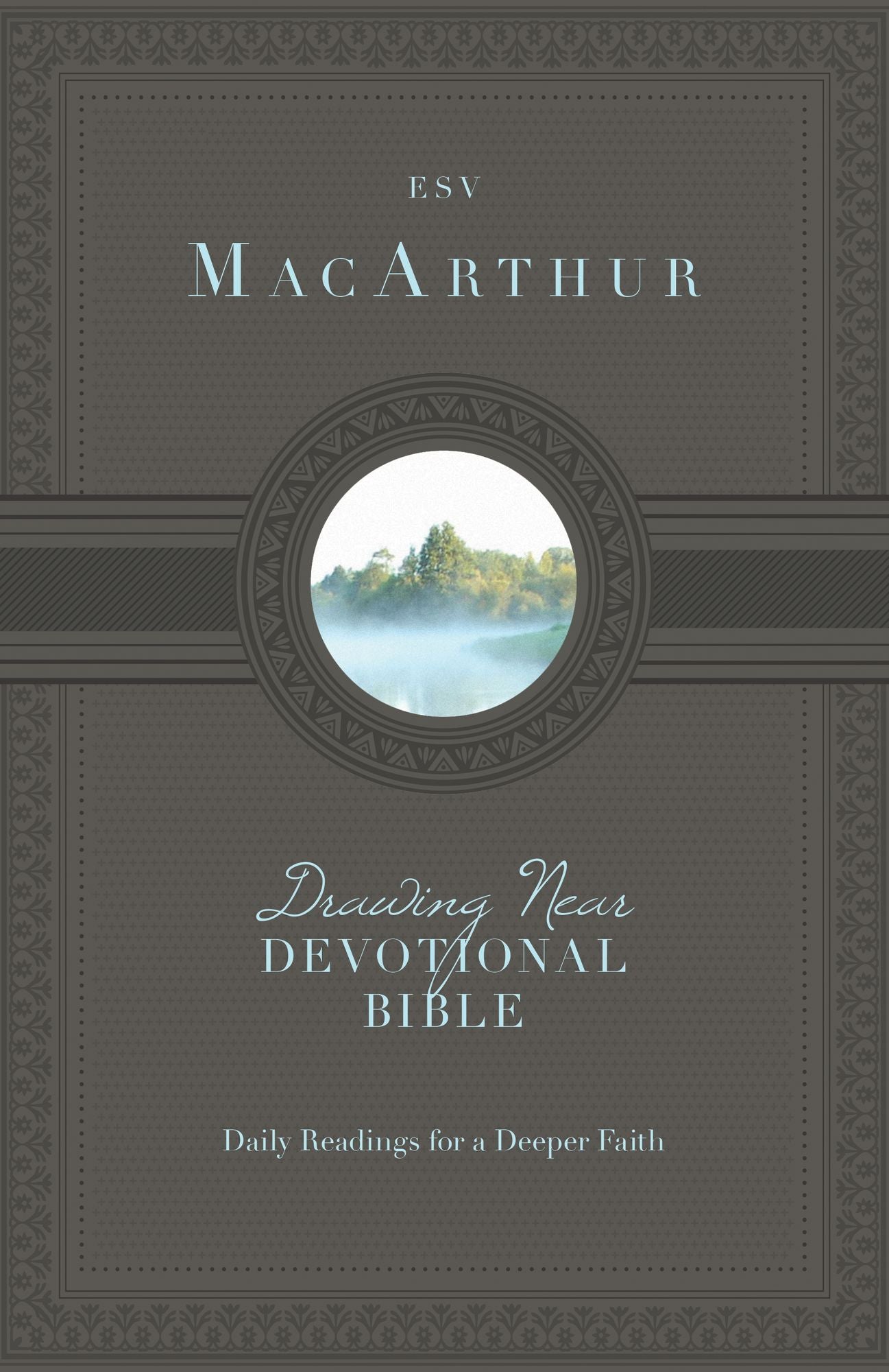 ESV MacArthur Drawing Near Devotional Bible