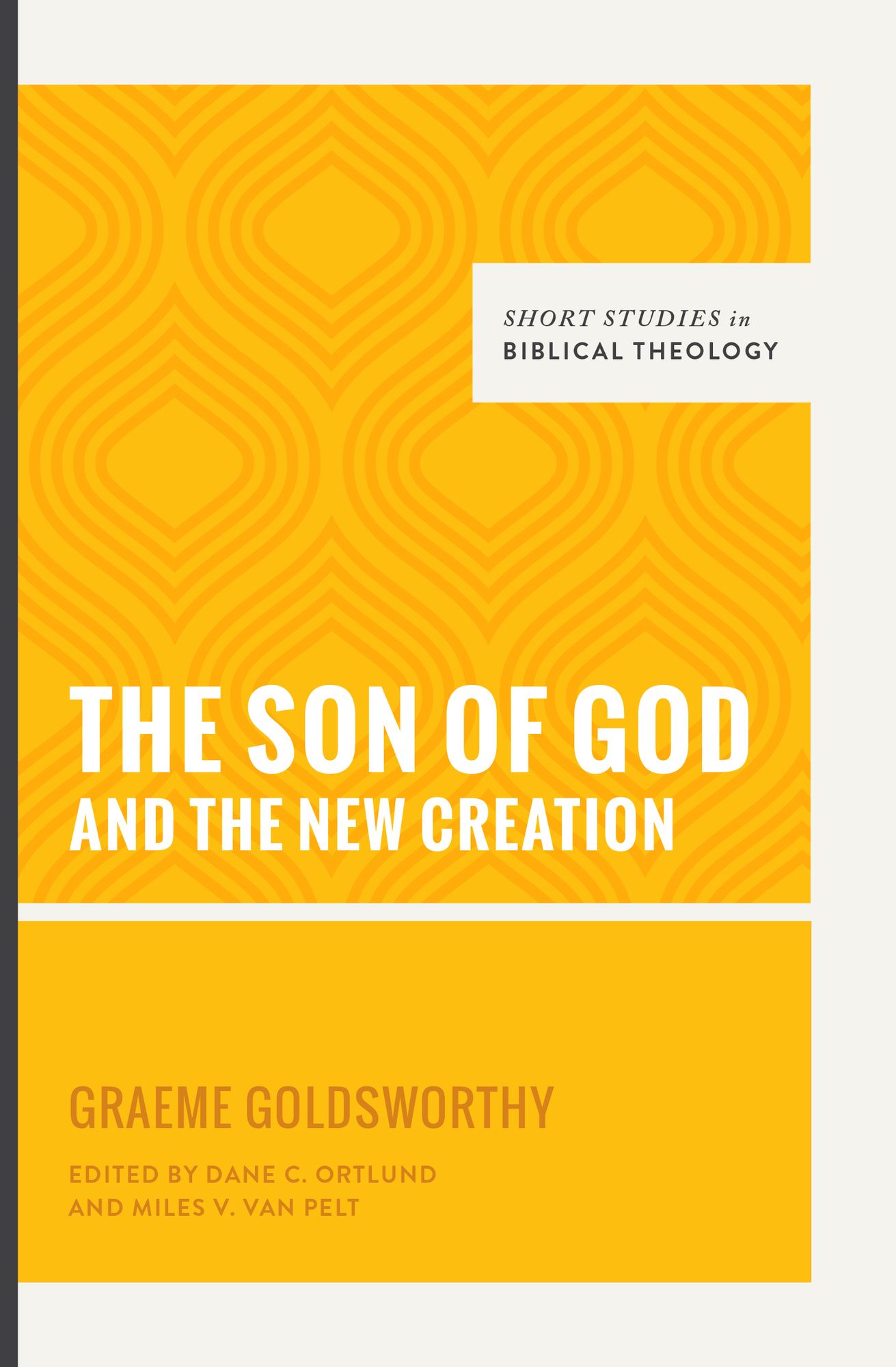 The Son of God and the New Creation
