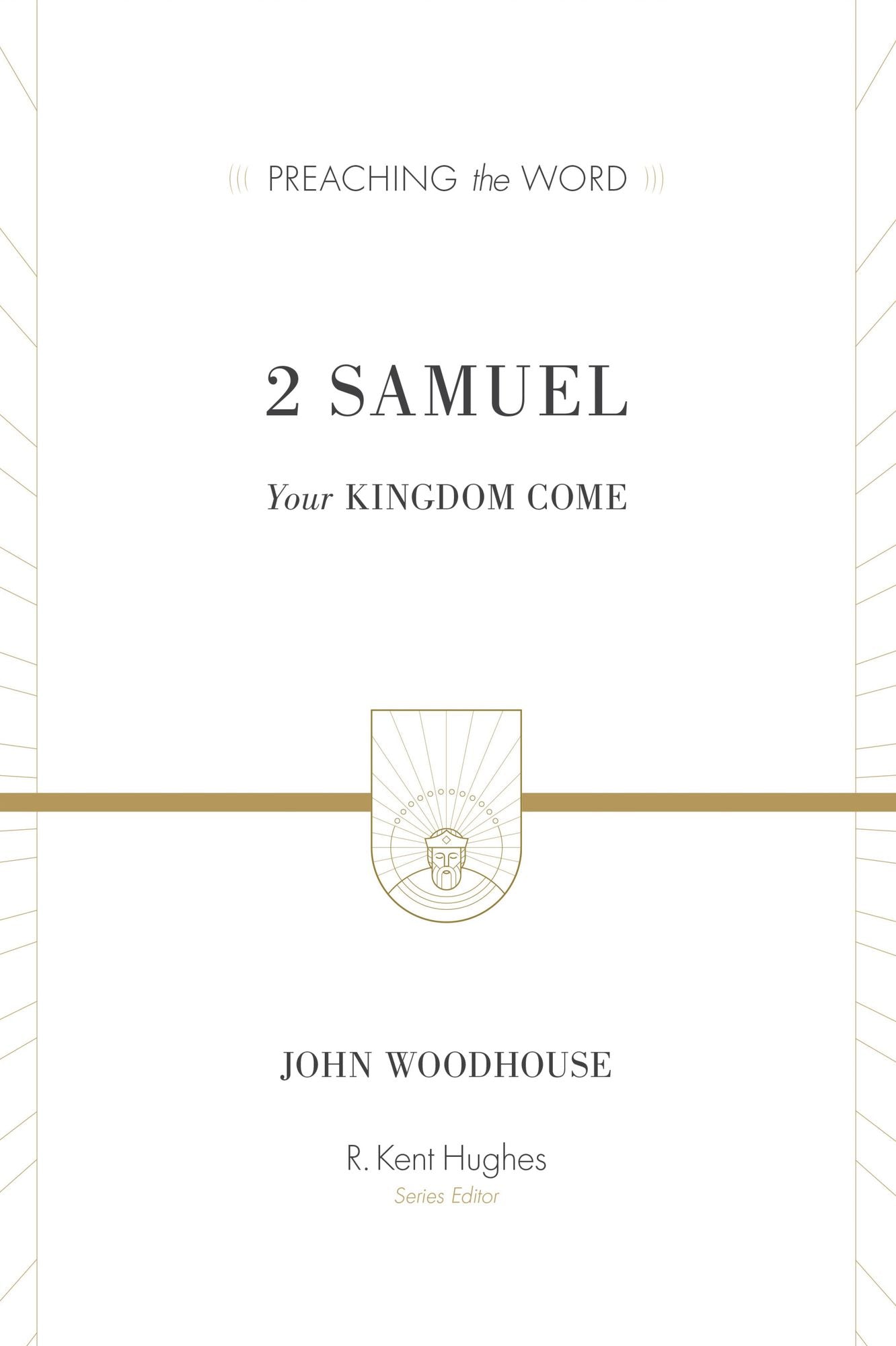 2 Samuel: Your Kingdom Come