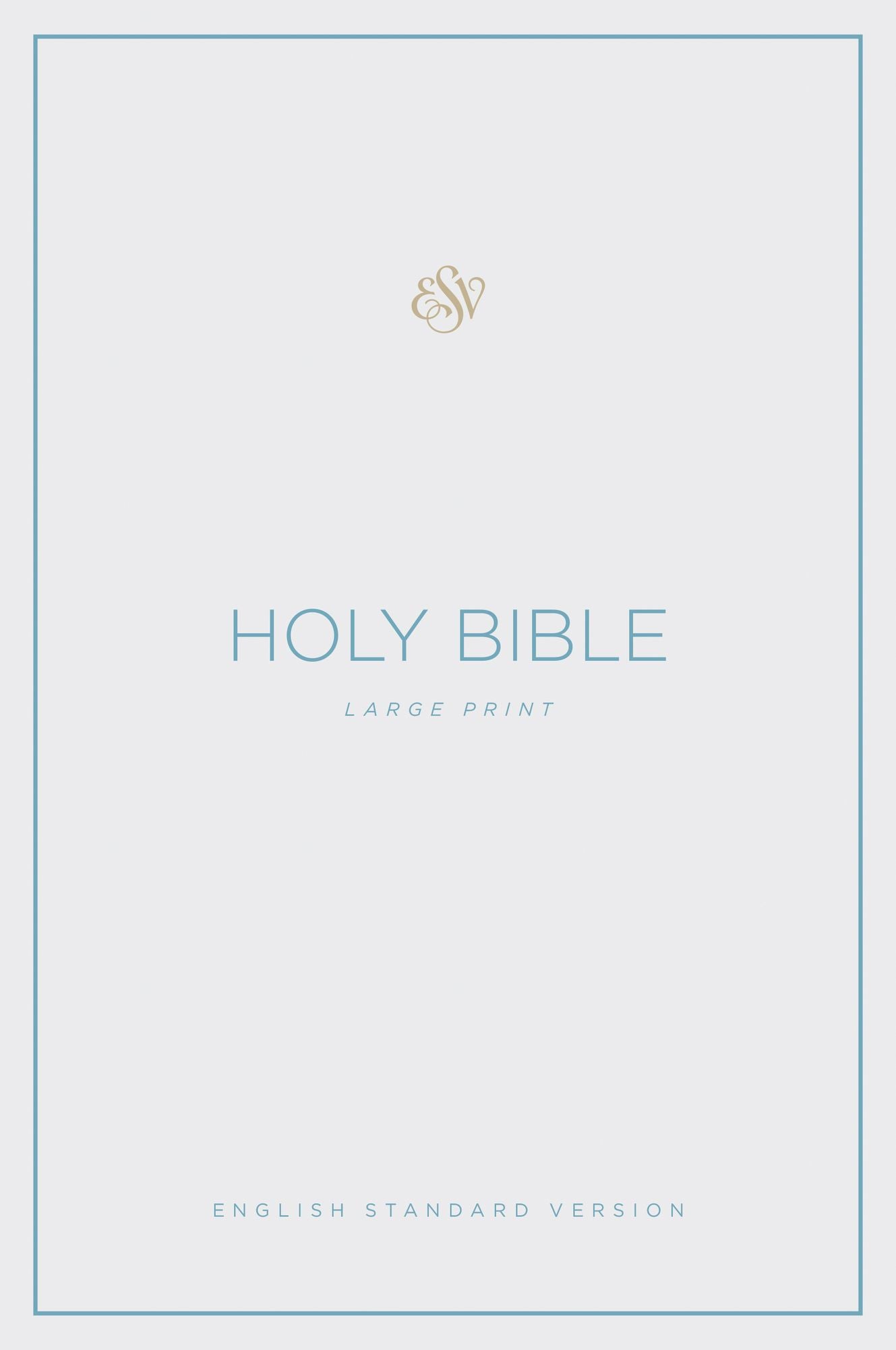 ESV Large Print Bible
