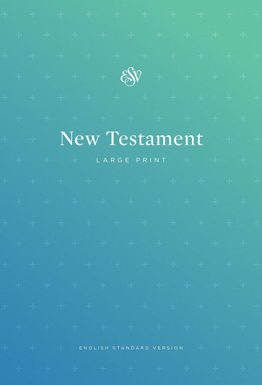 ESV Outreach New Testament, Large Print