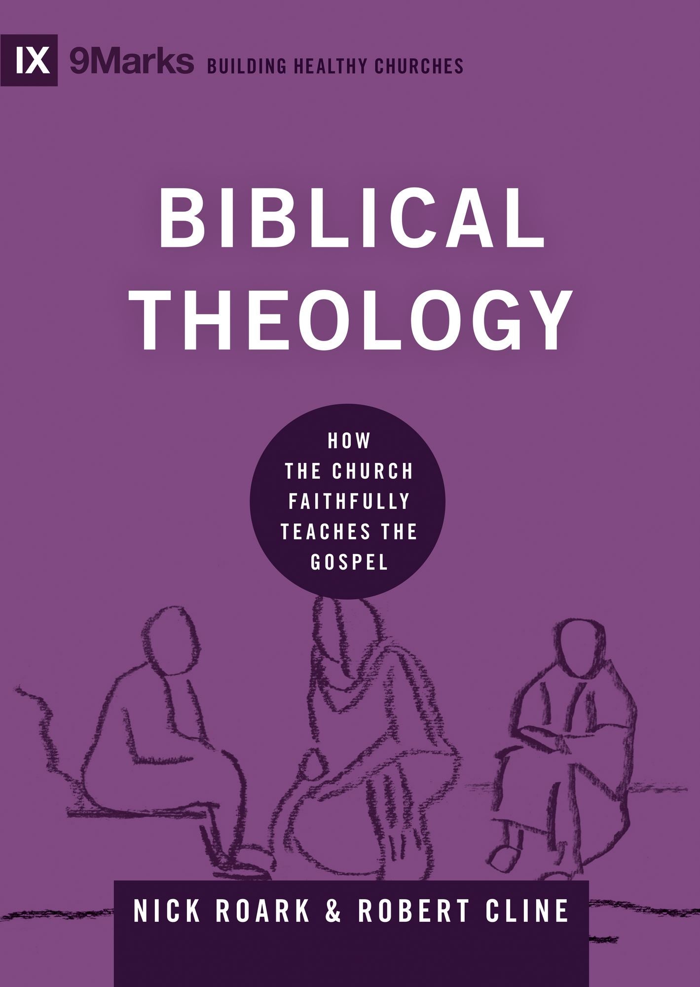Biblical Theology: How the Church Faithfully Teaches the Gospel