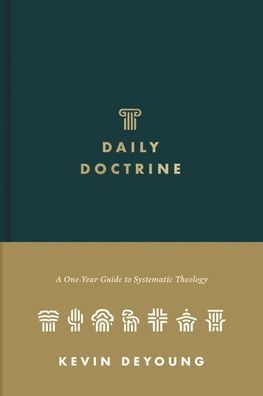 Daily Doctrine: A One-Year Guide to Systematic Theology