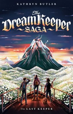 The Last Keeper (The Dream Keeper Saga Book 5), Volume 5