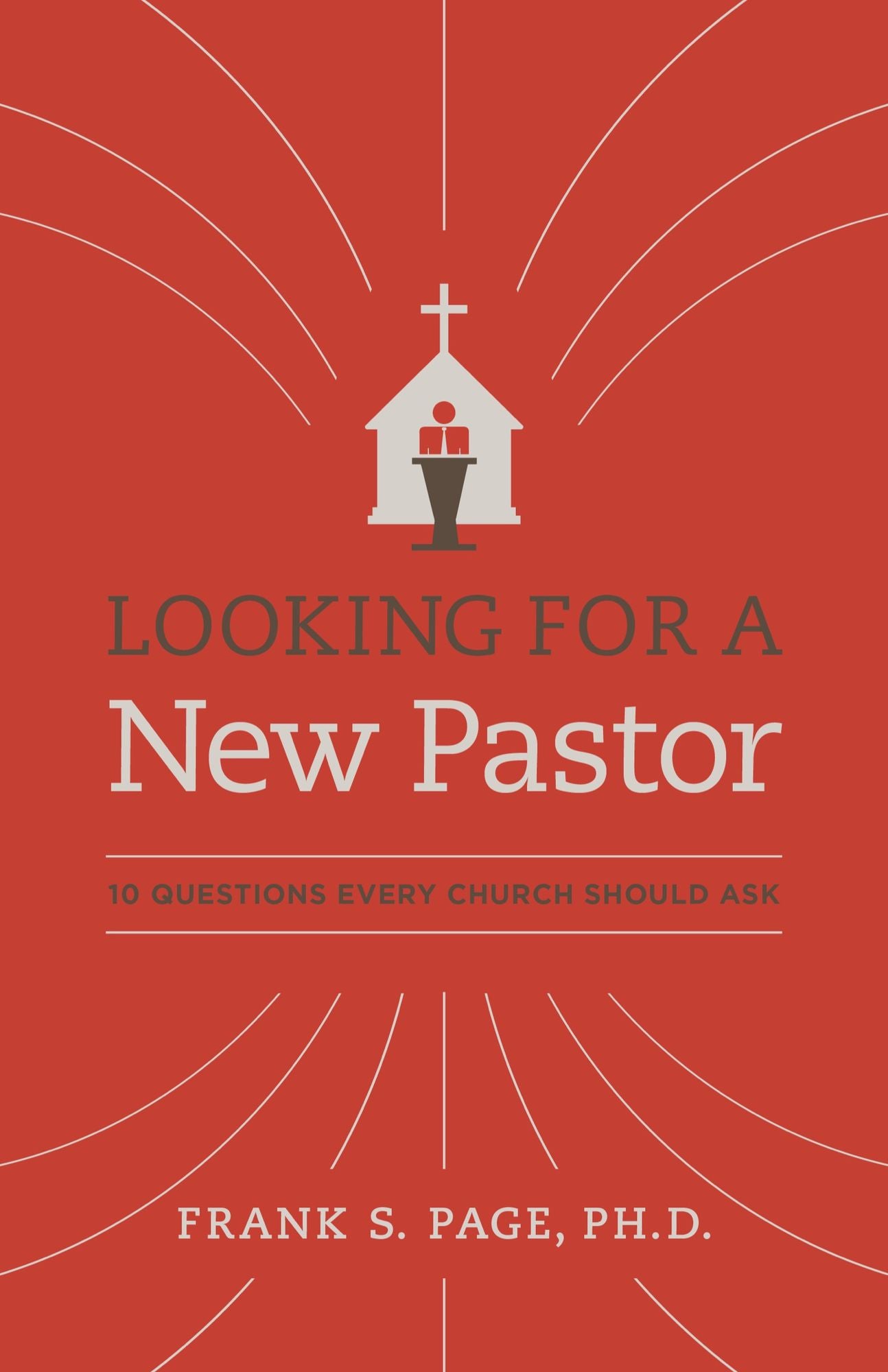 Looking for a New Pastor: 10 Questions Every Church Should Ask