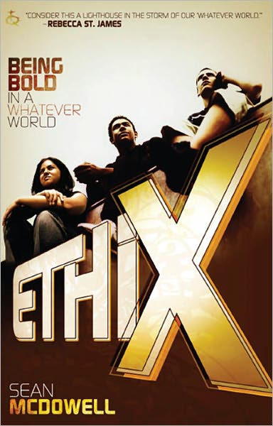 ETHIX: Being Bold in a Whatever World