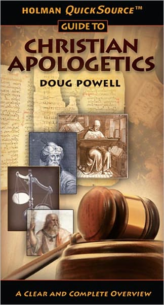 Holman QuickSource Guide to Christian Apologetics
