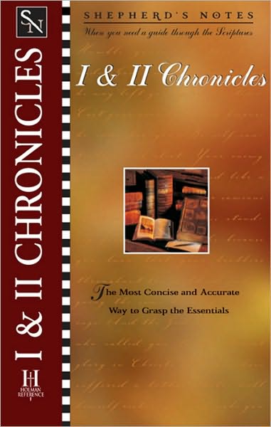I, II Chronicles: The Most Concise and Accurate Way to Grasp the Essentials