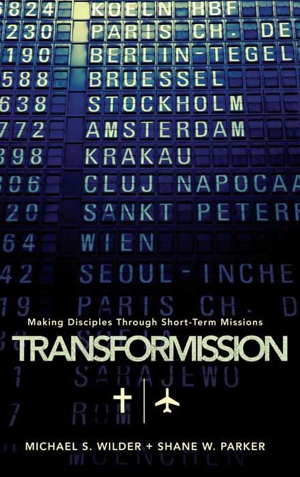 TransforMission: Making Disciples through Short-Term Missions