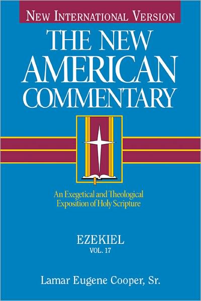 The New American Commentary Volume 17 - Ezekiel