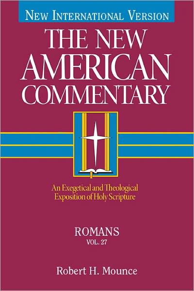 The New American Commentary Volume 27 - Romans