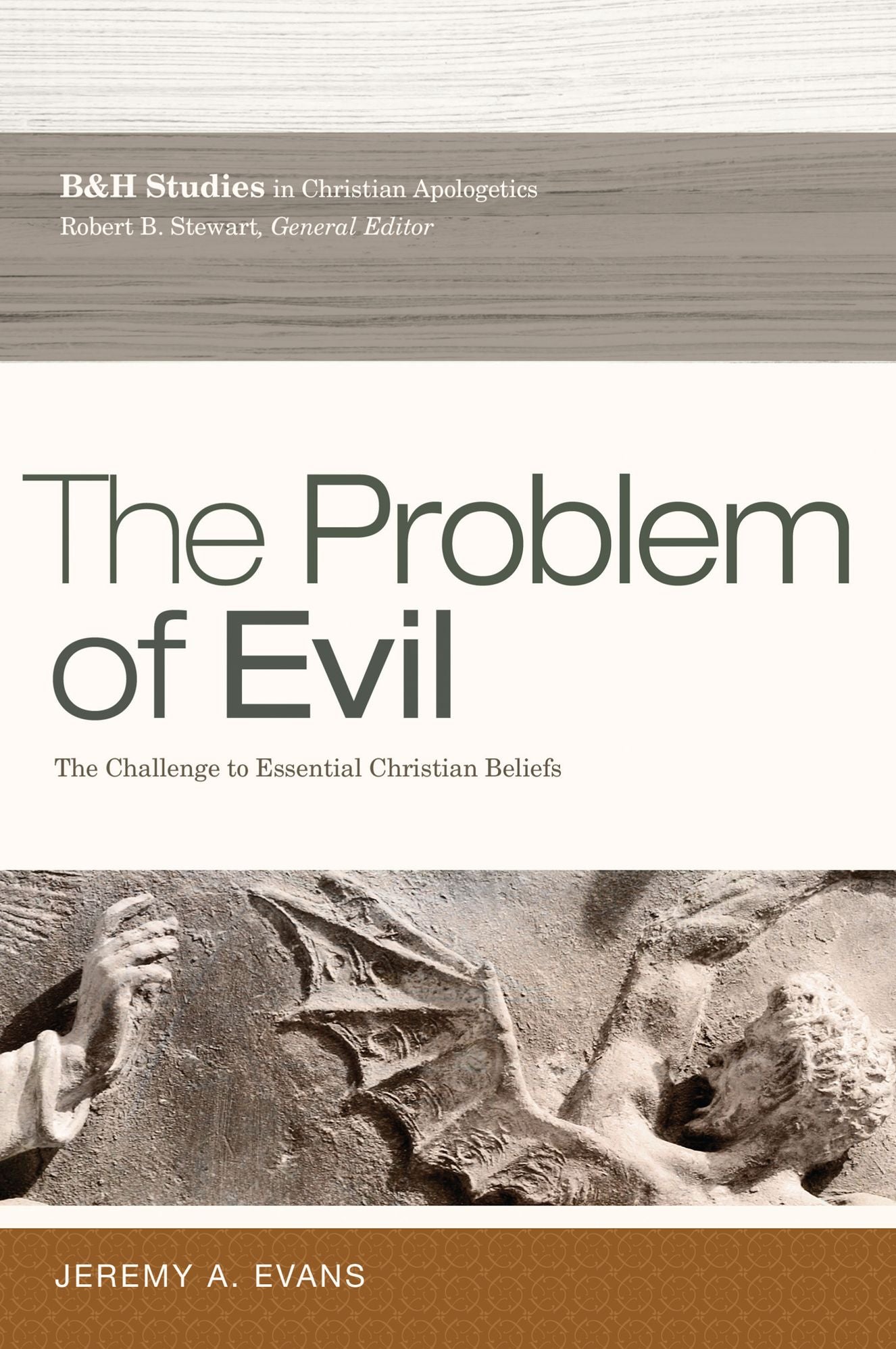 The Problem of Evil: The Challenge to Essential Christian Beliefs