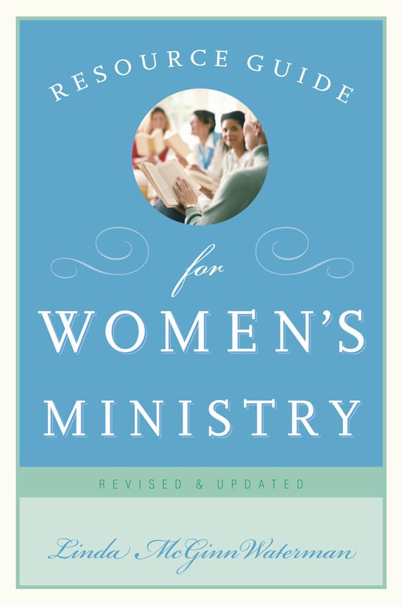 Resource Guide for Women's Ministry, Revised and Updated