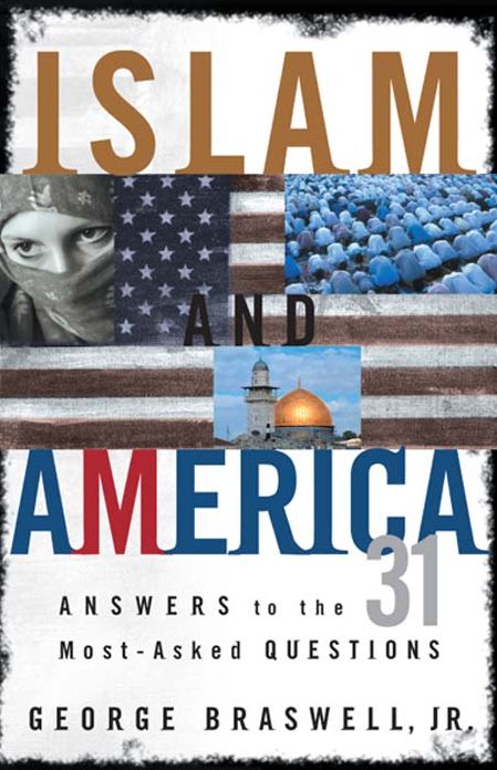 Islam and America: Answers to the 31 Most-Asked Questions