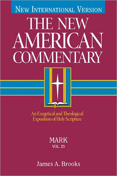The New American Commentary Volume 23 - Mark