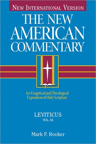 The New American Commentary Volume 3A - Leviticus