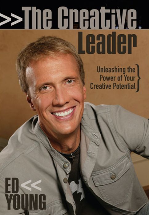 The Creative Leader: Unleashing the Power of Your Creative Potential