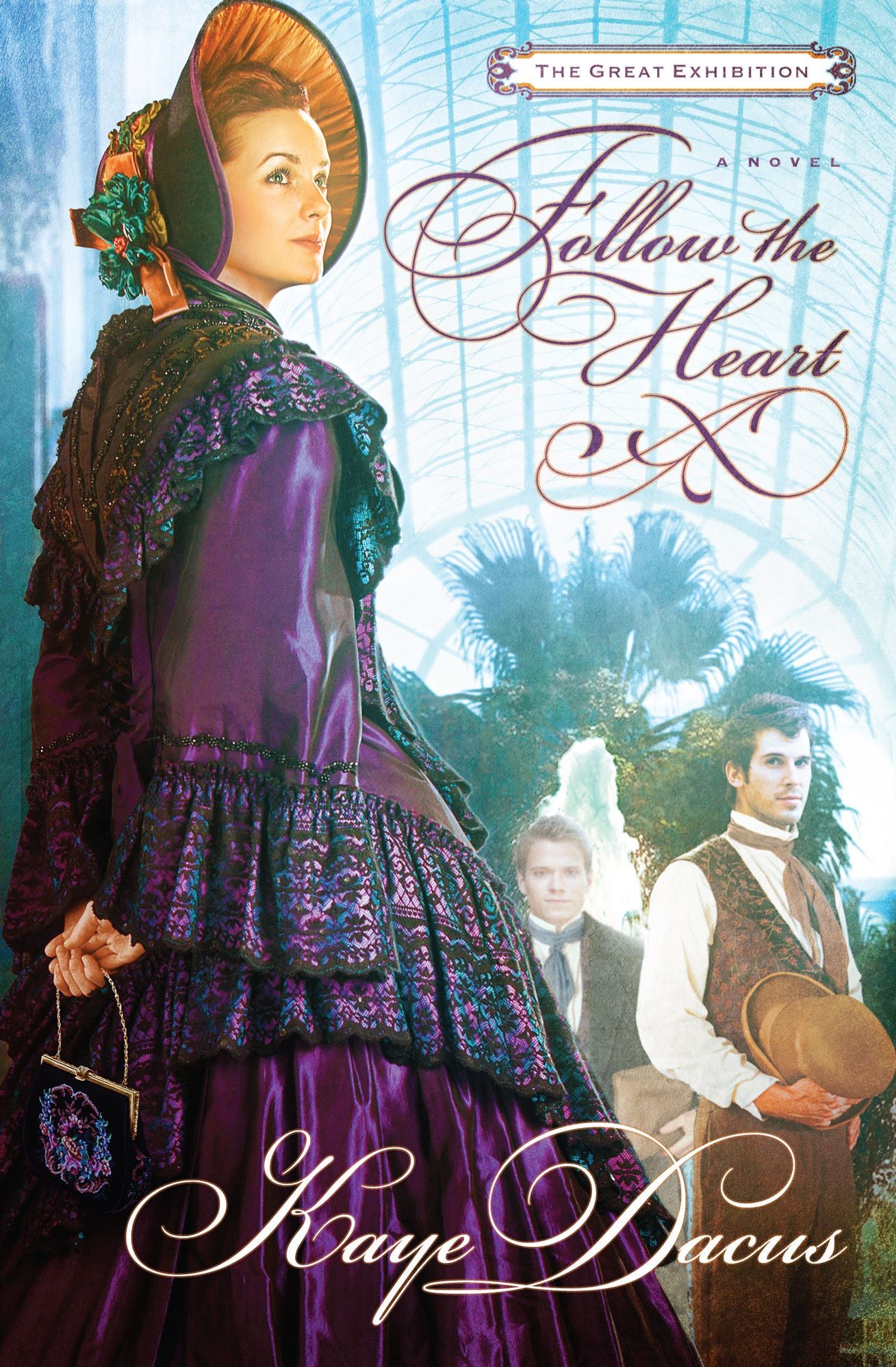 Follow the Heart: A Great Exhibition Novel