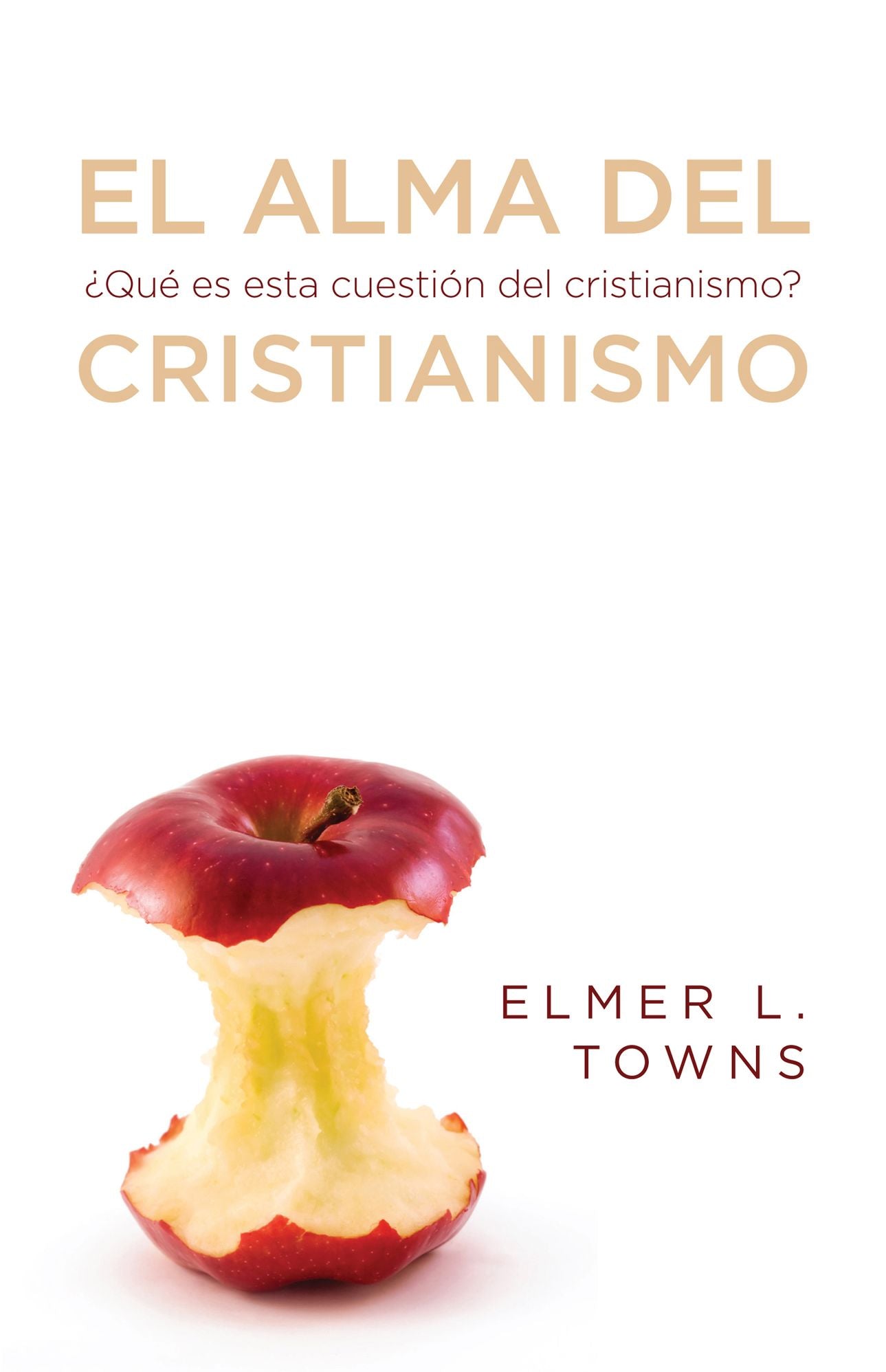 El alma del cristianismo: ¿Que es esta cuestión del cristianismo?