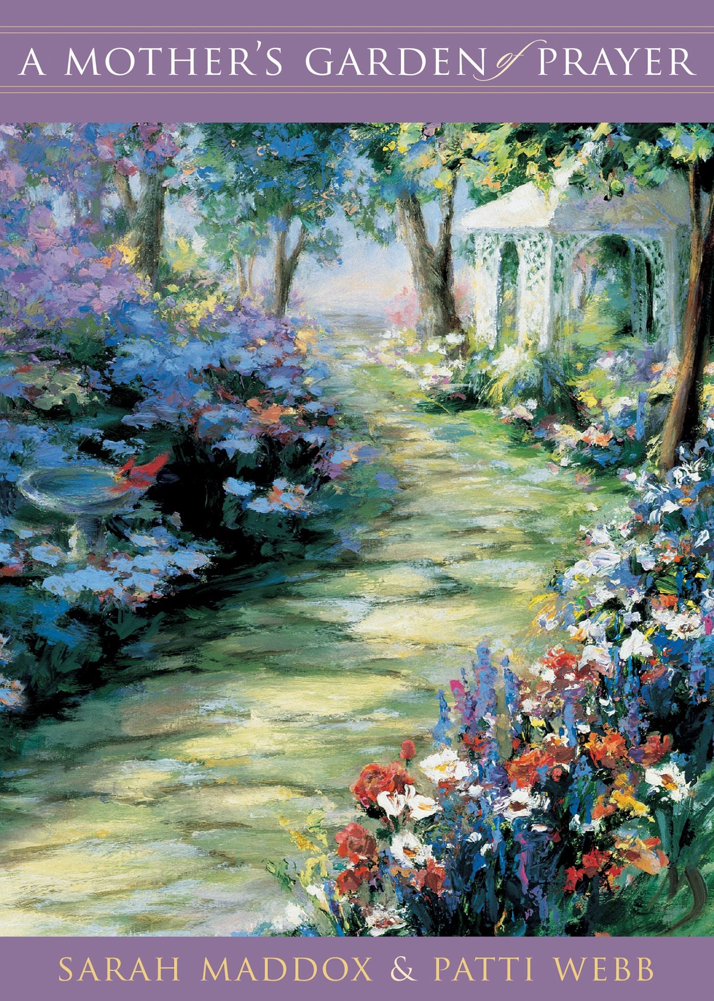 A Mother's Garden of Prayer: Cultivating a Lifestyle of Prayer for Your Children