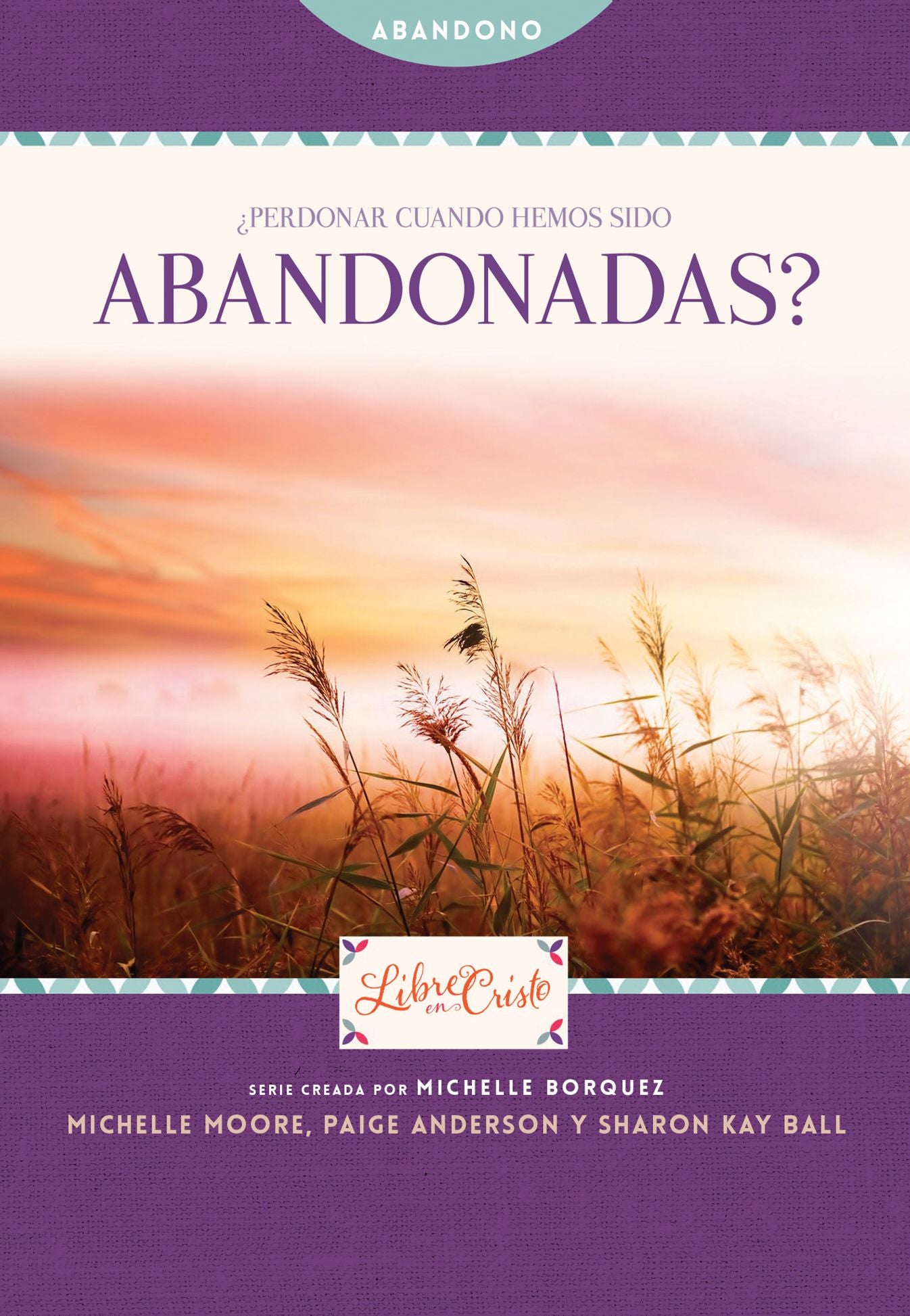 Perdonar cuando hemos sido abandonadas?