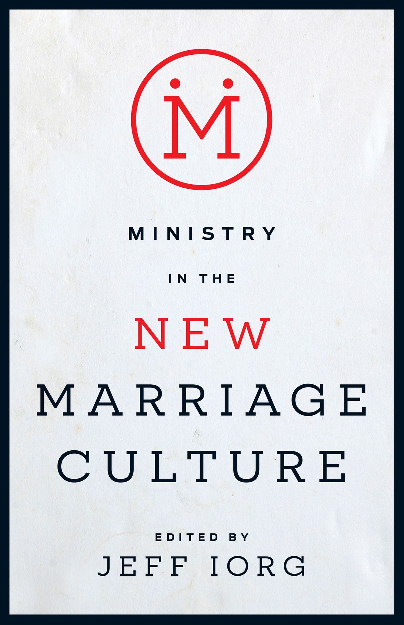 Ministry in the New Marriage Culture