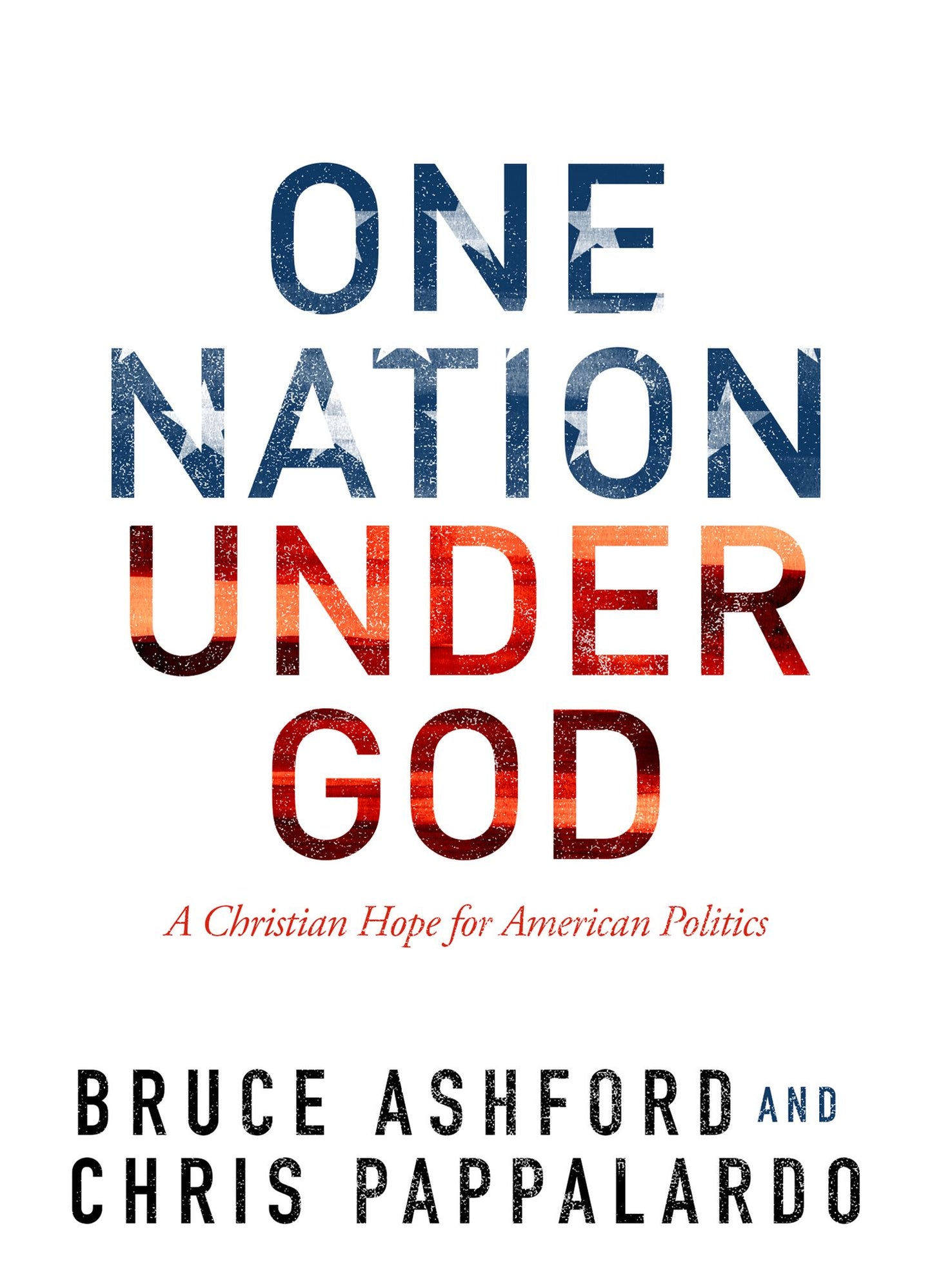 One Nation Under God: A Christian Hope for American Politics