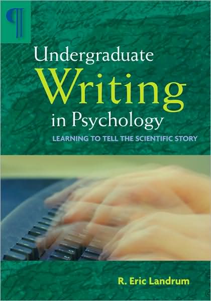 Undergraduate Writing in Psychology: Learning to Tell the Scientific Story