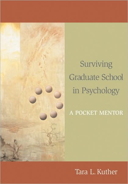 Surviving Graduate School in Psychology: A Pocket Mentor