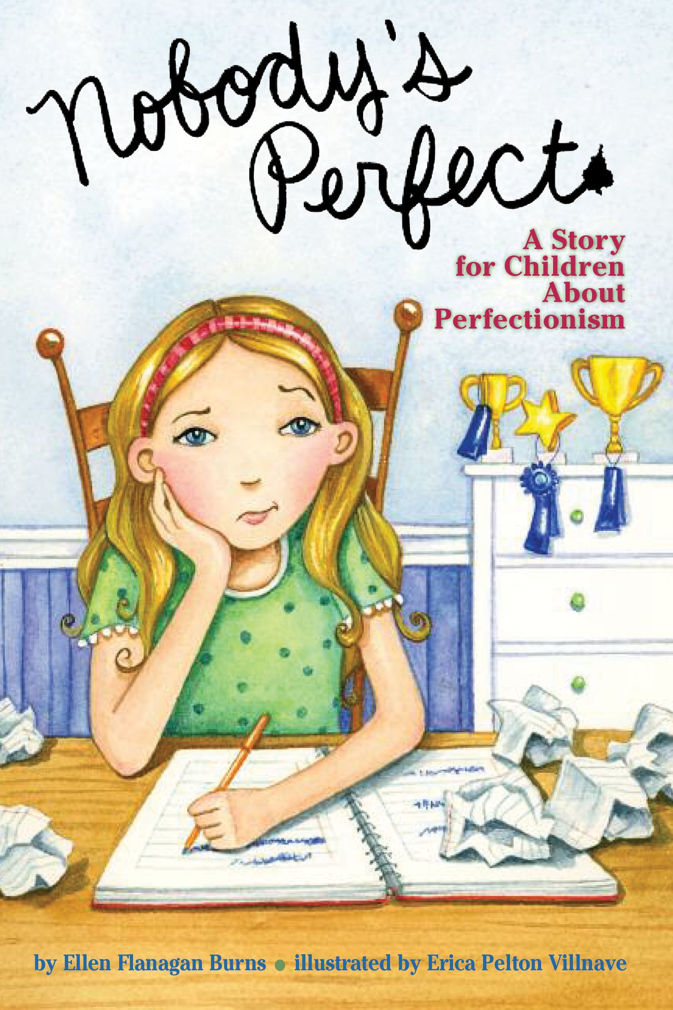 Nobody's Perfect: A Story for Children about Perfectionism