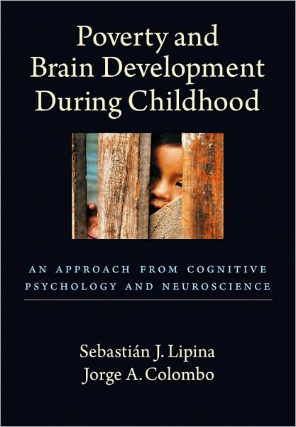 Poverty and Brain Development During Childhood: An Approach from Cognitive Psychology and Neuroscience