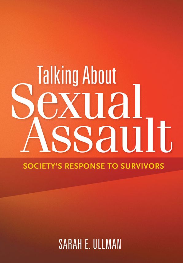 Talking about Sexual Assault: Society's Response to Survivors