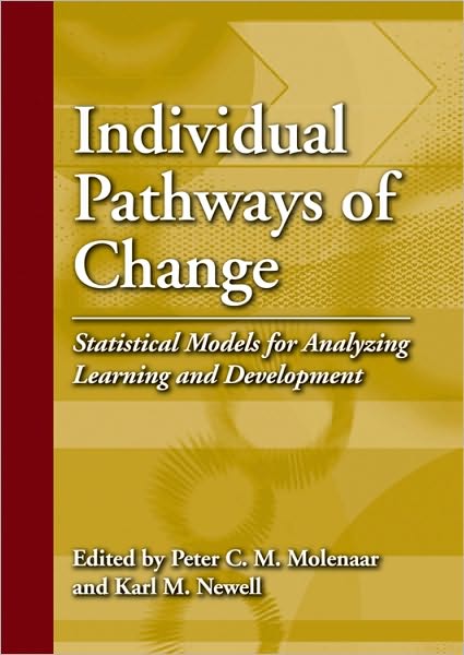 Individual Pathways of Change: Statistical Models for Analyzing Learning and Development