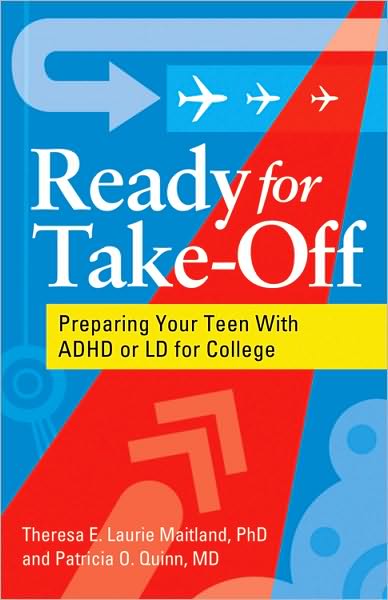 Ready for Take-Off: Preparing Your Teen with ADHD or LD for College
