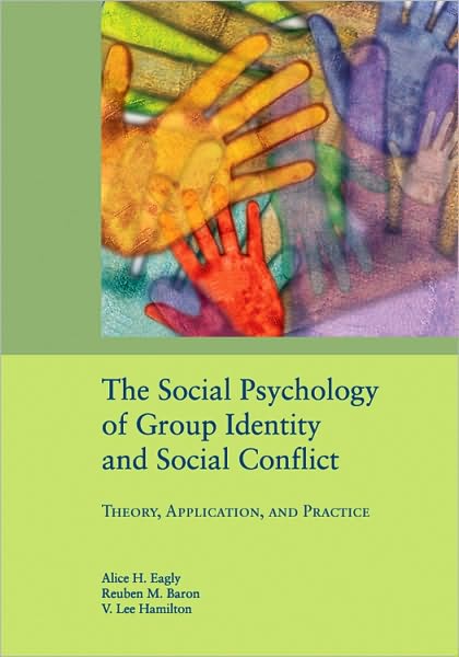 The Social Psychology of Group Identity and Social Conflict: Theory, Application, and Practice