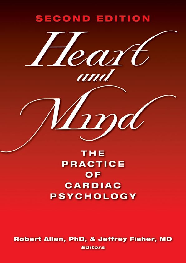 Heart and Mind: The Practice of Cardiac Psychology
