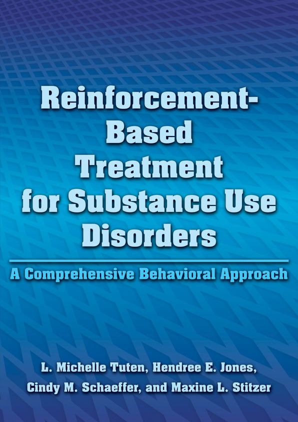 Reinforcement-Based Treatment for Substance Use Disorders: A Comprehensive Behavioral Approach