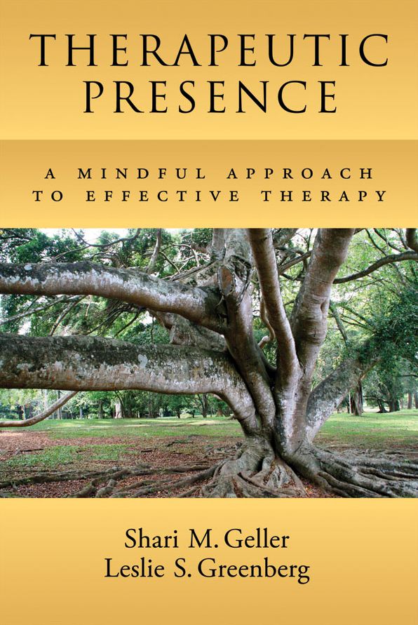 Therapeutic Presence: A Mindful Approach to Effective Therapy