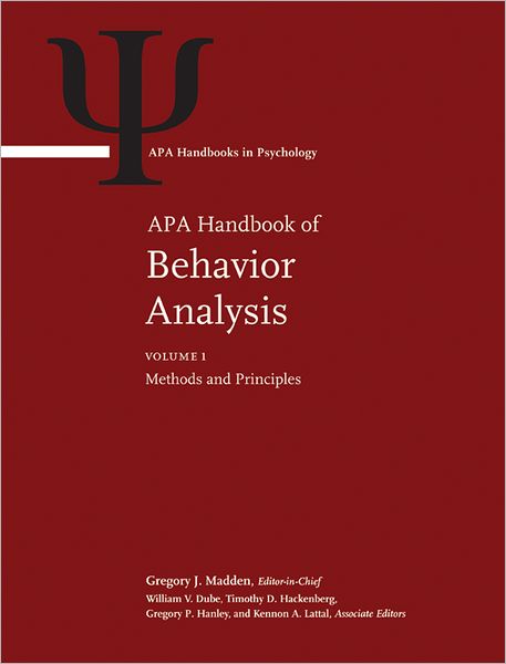 Apa Handbook of Behavior Analysis: Methods and Principles Translating Principles into Practice