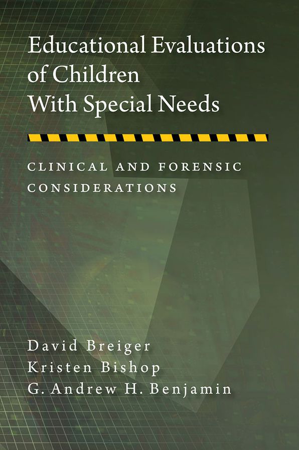Educational Evaluations of Children with Special Needs: Clinical and Forensic Considerations