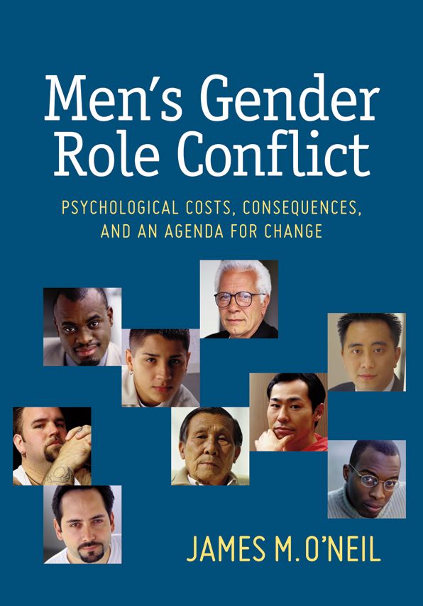 Men's Gender Role Conflict : Psychological Costs, Consequences, and an Agenda for Change