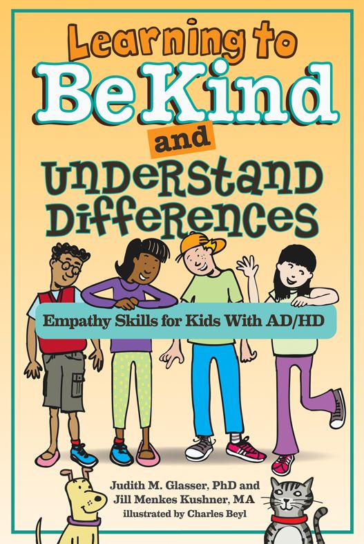 Learning to Be Kind and Understand Differences: Empathy Skills for Kids With AD/HD