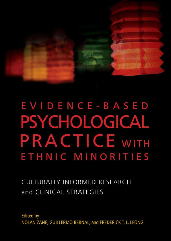 Evidence-Based Psychological Practice with Ethnic Minorities: Culturally Informed Research and Clinical Strategies