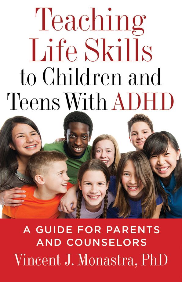 Teaching Life Skills to Children and Teens With ADHD : A Guide for Parents and Counselors