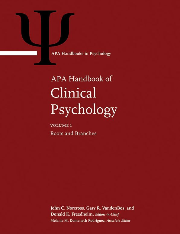 APA Handbook of Clinical Psychology: Volume 1: Roots and BranchesVolume 2: Theory and ResearchVolume 3: Applications and MethodsVolume 4: Psychopathology and HealthVolume 5: Education and Profession